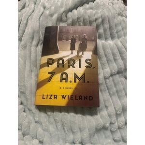 Paris, 7 A.M. by Liza Wieland (hardcover)